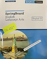 SpringBoard English Language Arts, English 3, Teacher Edition, c. 2021, 9781457312908, 1457312905 1457312905 Book Cover