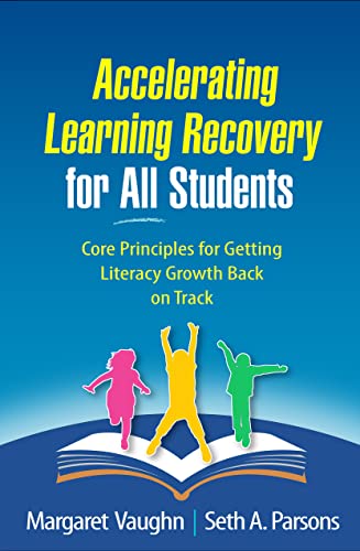 Accelerating Learning Recovery for All Students: Core Principles for Getting Literacy Growth Back on Track view 2