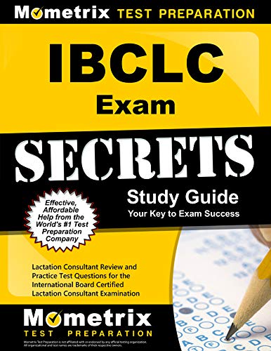 IBCLC Exam Secrets Study Guide: Lactation Consultant Review and Practice Test Questions for the International Board Certified Lactation Consultant Examination (English Edition)