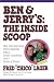 Ben & Jerry's: The Inside Scoop: How Two Real Guys Built a Business with a Social Conscience and a Sense of Humor