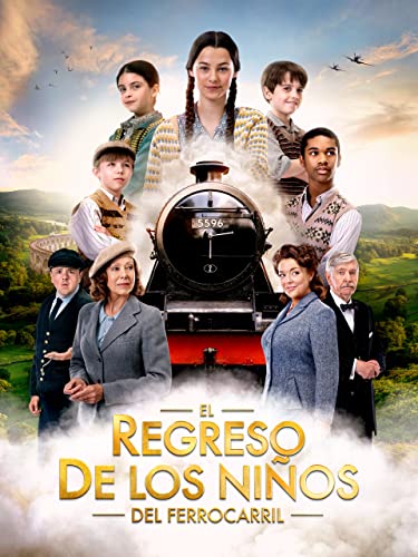 El regreso de los niños del ferrocarril