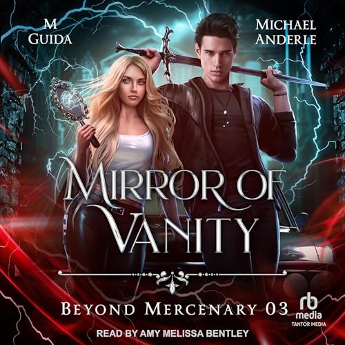 Mirror of Vanity (Authored by M Guida, Michael Anderle) episode artwork