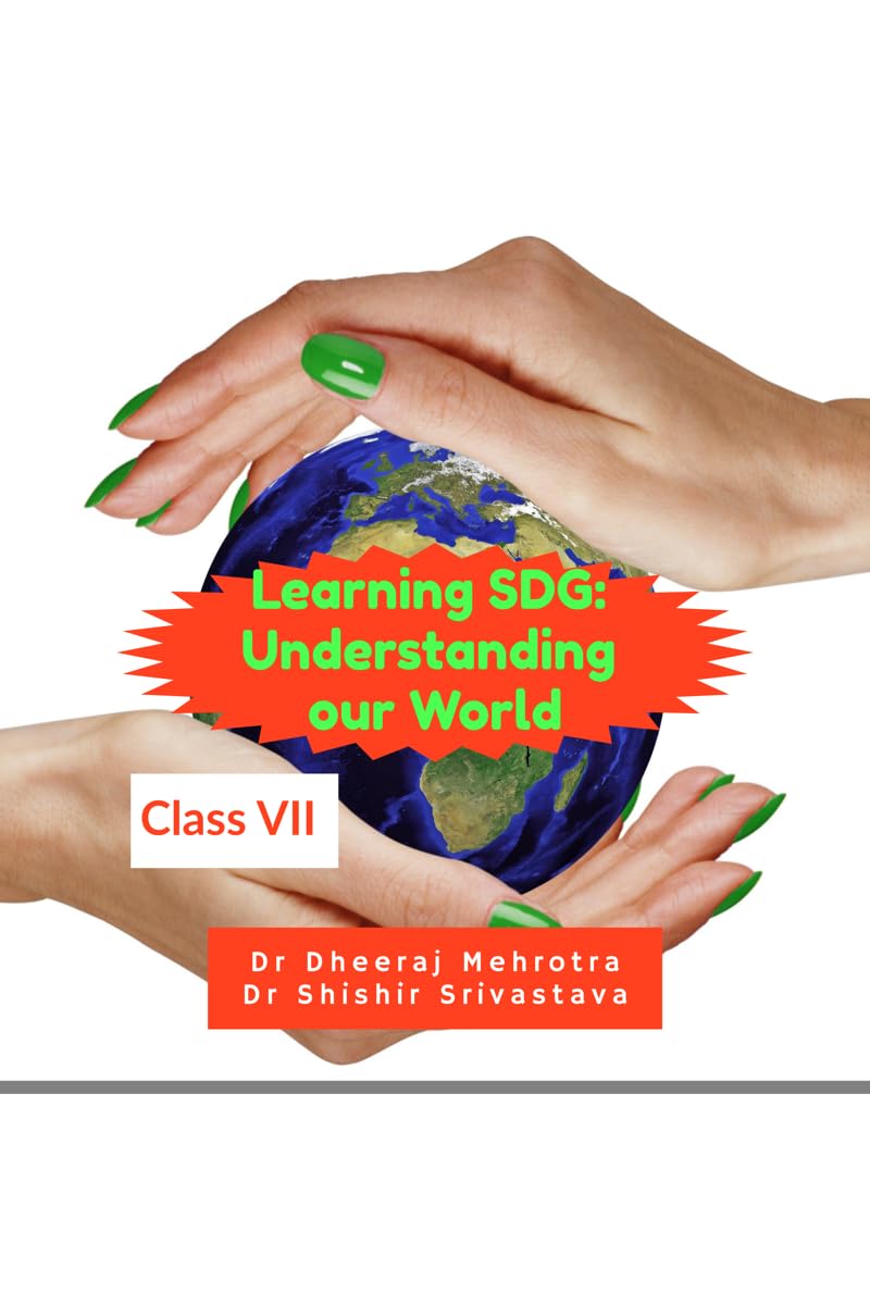 Learning SDG: Understanding Our World Class VII