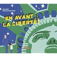 En avant la libert&eacute; !