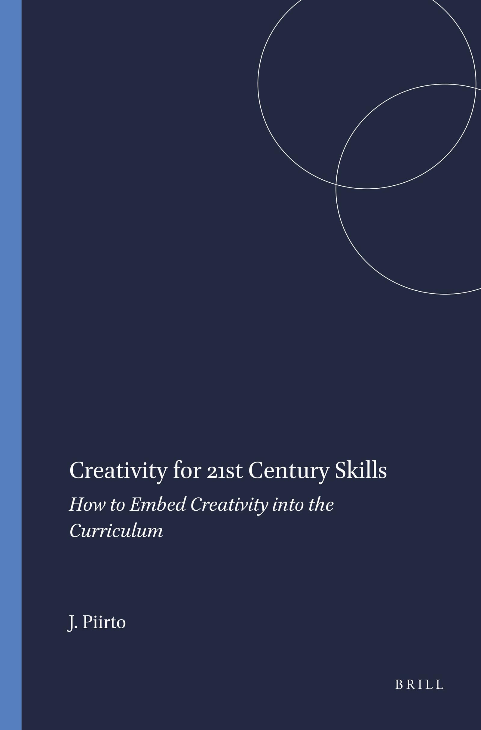 Buy Creativity for 21st Century Skills: How to Embed Creativity into the Curriculum — BookShops.in