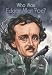 Who Was Edgar Allan Poe? (Who Was?)