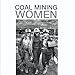 Coal Mining Women
