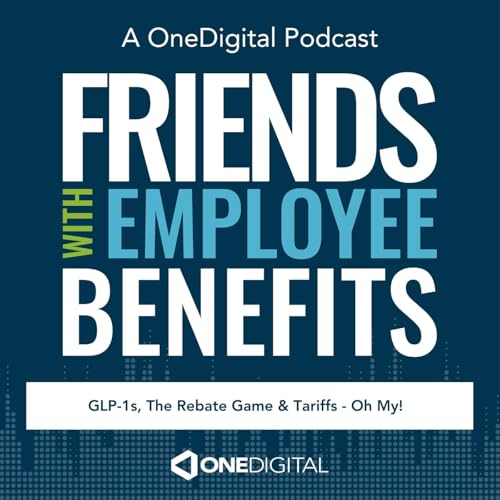 Page de couverture de GLP-1s, The Rebate Game & Tariffs - Oh My! A Conversation with Richard Lo, Director of Clinical Services, OneDigital Pharmacy Consulting