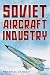 Soviet Aircraft Industry