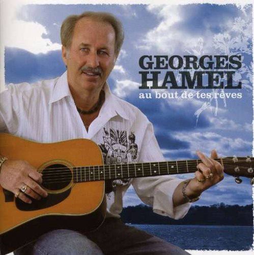 Au Bout De Tes Reves [Audio CD] Georges Hamel