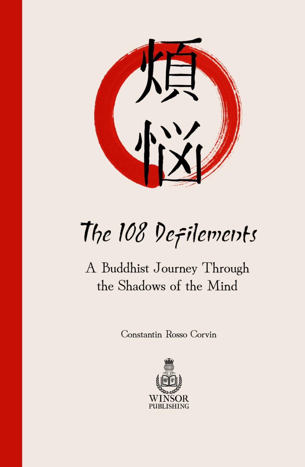 The 108 Defilements: A Buddhist Journey Through the Shadows of the Mind