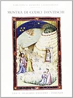 Mostra Di Codici Danteschi Biblioteca Medicea-Laurenziana 8822210921 Book Cover