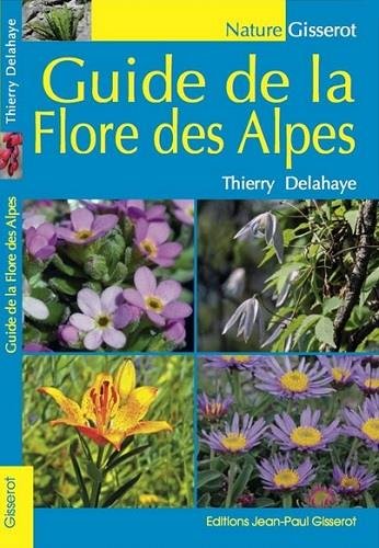 Télécharger Guide de la flore des Alpes Livre eBook France