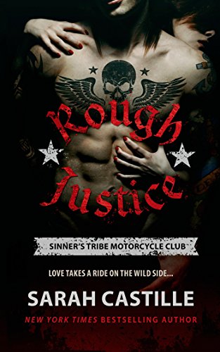 Rough Justice: Sinner's Tribe Motorcycle Club (The...