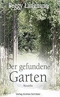 Der gefundene Garten 394499034X Book Cover