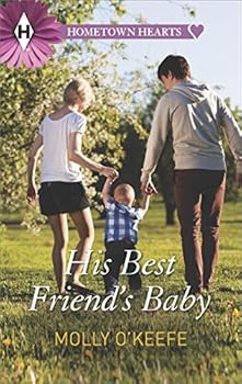 His Best Friend's Baby (Going Back) (Harlequin Superromance, No 1385)