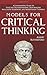 Models For Critical Thinking: A Fundamental Guide to Effective Decision Making, Deep Analysis, Intelligent Reasoning, and Independent Thinking
