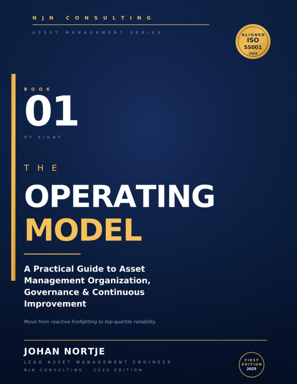 The Operating Model: Building the ISO 55001:2024 Foundation for Reliable, Cost-Effective Industrial Maintenance