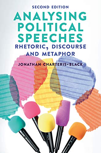  Analysing Political Speeches: Rhetoric, Discourse and Metaphor (English Edition) Francais PDF