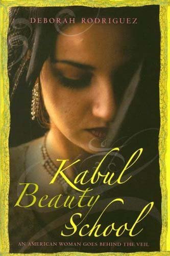 Cover of Kabul Beauty School: An American Woman Goes Behind the Veil