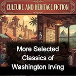 Cover of More Selected Classics of Washington Irving