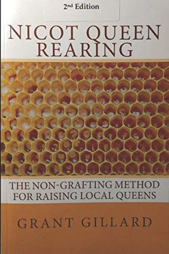 NICOT Queen Rearing: The Non-Grafting Method for Raising Local Queens