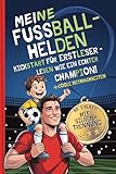 Meine Fussballhelden - Erstlesebuch mit Silbentrennung | Mutmach-Geschichten, Rätsel & Mitmachseiten| Mit Leseurkunde | Vorlesebuch & Geschenk für Grundschule & Fußballfans ab 6 Jahren