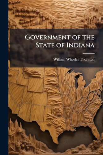 Government of the State of Indiana: For Use in the Public Schools