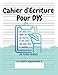 Cahier d'écriture pour DYS: 100 pages vierges | Lignes en couleur | Adapté aux enfants avec Dyslexie, Dysgraphie, Dyspraxie | Thème Ecriture