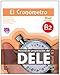 El cronometro / The timer: Manual de preparacion del DELE. Nivel Intermedio B2 / Diploma of Spanish as a Foreign Language Preparation Manual. Intermediate Level B2 (Spanish Edition)