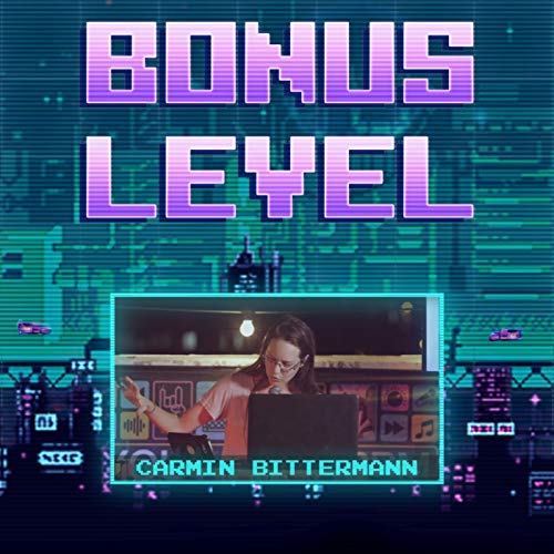Bonus Level / EP 8 - Carmin Bitterman