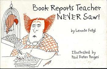 Paperback Book Reports Teacher Never Saw! Book