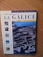 Vers compostelle : La Galice 2737326133 Book Cover