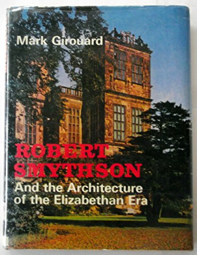 Robert Smythson and the architecture of the Eli... B0006BQFXO Book Cover