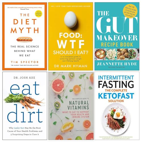 Set of 6 Books Collection (The Diet Myth, Food Wtf Should I Eat, The Gut Makeover Recipe Book, Eat Dirt, Medical Autoimmune, Complete Ketofast Solution Intermittent Fasting)