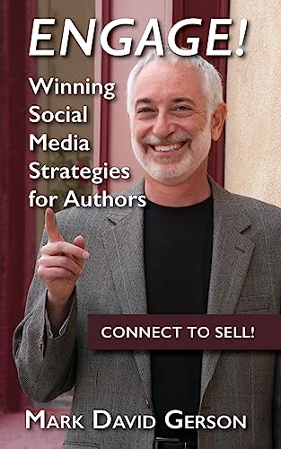 Engage!: Winning Social Media Strategies for Authors