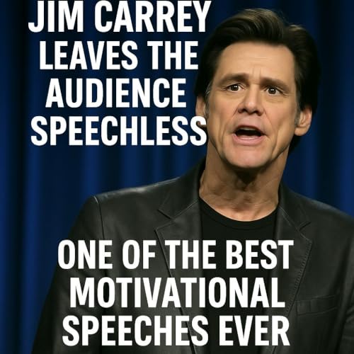 Jim Carrey Leaves the Audience SPEECHLESS One of the Best Motivational Speeches Ever
