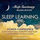 Power Confidence & Self Esteem Sleep Learning: Deep Meditation Sleep Music With Affirmations &...