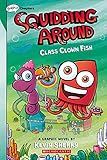 Class Clown Fish: A Graphix Chapters Book (Squidding Around #2) (2)