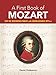 A First Book of Mozart: for the Beginning Pianist with Downloadable MP3s (Dover Music for Piano)