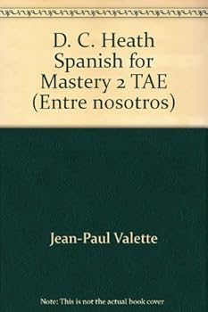 Hardcover D. C. Heath Spanish for Mastery 2 TAE (Entre nosotros) Book