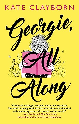 Piatkus Books Georgie, All Along.