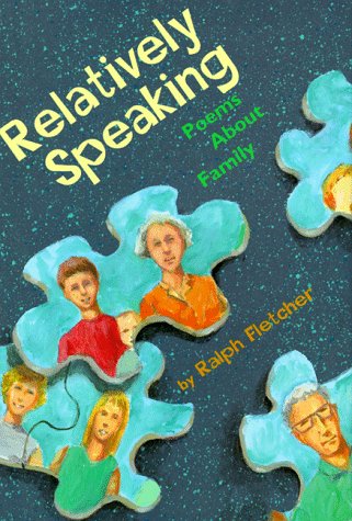 Relatively Speaking: Poems about Family 0531331415 Book Cover