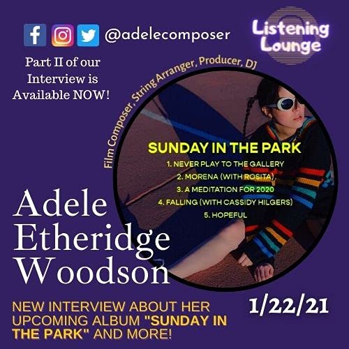 Part II: Adele Etheridge Woodson | Film Composer Discusses Her New EP "Sunday in the Park" and MORE!