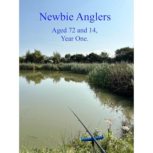 Newbie Anglers - Wil Lane, Stephenson Holt episode artwork