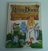 Robin Hood: A High-Spirited Tale of Adventure Starring Jim Henson's Muppets 0394845684 Book Cover