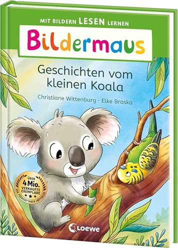 Bildermaus - Geschichten vom kleinen Koala: Mit Bildern lesen lernen - Ideal für die Vorschule und Leseanfänger ab 5 Jahren - Mit Leselernschrift ABeZeh