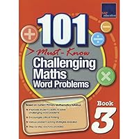 SAP 101 Must Know Challenging Maths Word Problems Book 3 9814453242 Book Cover