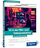 KI in der Film- und Videoproduktion: Über 20 KI-Tools im Praxistest – von Runway ML bis Veo 3