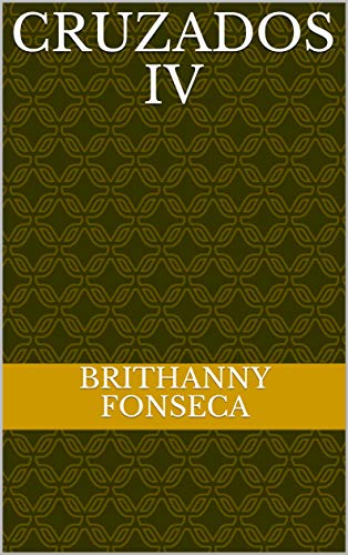 Cruzados IV (English Edition)